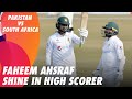 Faheem Ashraf Shine In High Scoring | Pakistan vs South Africa | PCB | ME2E