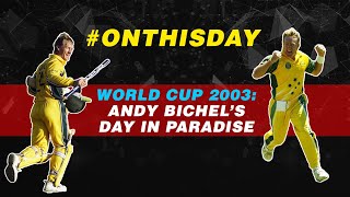 #Onthisday World Cup 2003: Andy Bichel’s Day in Paradise