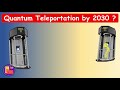 human teleportation possible by 2030 is teleportation possible