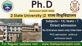 2 state university PhD admission notification 2025 without entrance exam |phd application form 2024