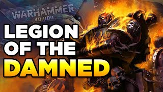 40K - LEGION OF THE DAMNED - DEATH INCARNATE | Warhammer 40,000 Lore/History