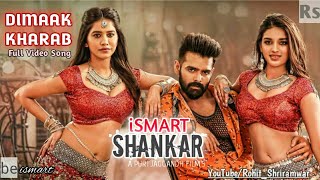 Dimak Kharab Video Song | iSmart Shankar| Ram Pothineni,Nidhhi Agerwal,Nabha Natesh | Puri Jagannadh
