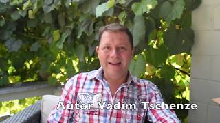 Vadim Tschenze - Schutz der Seele - Dein Erfülltes Leben beginnt JETZT!