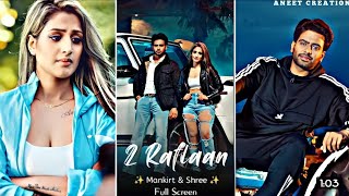 2 Raflaan Song🌹Full Screen Whatsapp Status💙2 Raflaan Song Status 😜New Hindi Song |