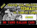 SOAL PSIKOTES PT. DANKOS FARMA TERBARU #PSIKOTES #DANKOSFARMA