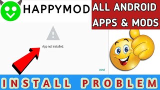 Happymod app not installed fix on all devices | 2023 | new method | simple process