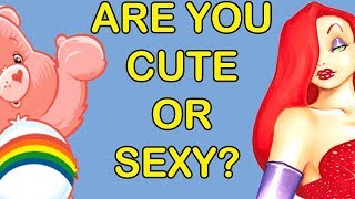 Are You Cute Or Sexy? Personality Test | Mister Test
