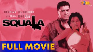 Squala FULL MOVIE HD | Joko Diaz, Rufa Mae Quinto, John Regala, Aya Medel, Dick Israel