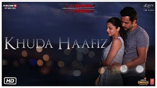 Khuda Haafiz - The Body Full HD.mp4 Arijit Singh Video Song Download Full HD ...