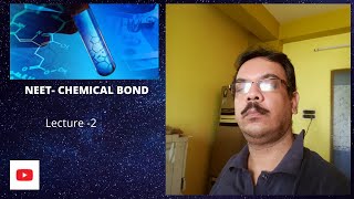 CHEMICAL BOND FOR NEET L-2
