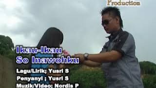 Ikau-ikau So Inawoku - Yusri S (Official Music Video)