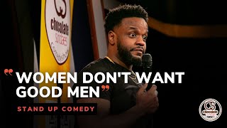 Women Don't Want Good Men - Comedian Barry Brewer Jr. - Chocolate Sundaes Standup Comedy