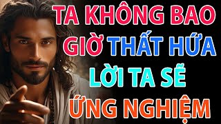🔴 TA KHÔNG BAO GIỜ THẤT HỨA – LỜI TA SẼ ỨNG NGHIỆM  | Lời Chúa Mỗi Ngày | Lời Chúa Hôm Nay