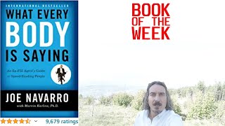 What Every BODY is Saying by Joe Navarro Book Review: Ex-FBI Agent's Guide to Speed-Reading People