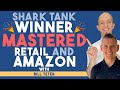 The Shark Tank Winner Who Mastered Both Retail and Amazon with Bill Teter