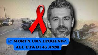 CI HA ABBANDONATI UNA LEGGENDA, LUCA ARGENTERO MU0RE ALL'ETA' DI 45 ANNI