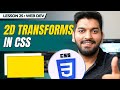 Mastering 2D Transforms in CSS || Episode - 25