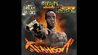 Sergent Feat Badmahiny - Trahison