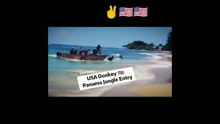 USA DONKEY 🇺🇸 ll PANAMA JUNGLE ENTRY ll