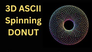Creating a 3D ASCII Spinning Donut in Pygame | Python Tutorial