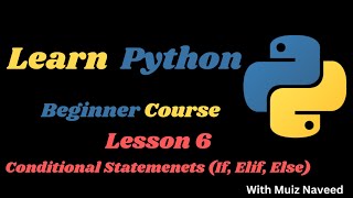 Conditional Statements (If, Elif, Else) - Lesson 6