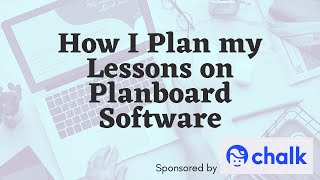 How I Plan My Lessons Digitally with Planboard