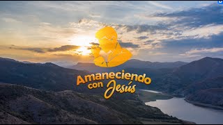 EN VIVO | Amaneciendo con Jesús - Peticiones de Oración