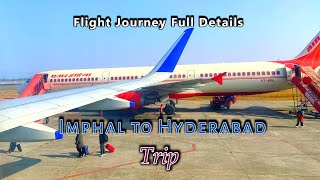 Imphal to Hyderabad Trip #hyderabadtrip #imphalinternationalairport #fulldetailsflightjourney