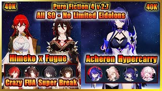 E0 Himeko x E0 Fugue and E0 Acheron | Pure Fiction 4 v2.7 - Max Score