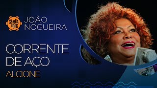 Corrente de Aço - Alcione (Sambabook João Nogueira)