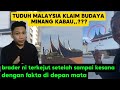 TUDUH MALAYSIA KLAIM BUDAYA MINANG KABAU, NAMUN TERKEJUT SETELAH DATANG KESANA MELIHAT FAKTA