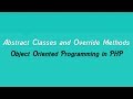 Abstract Classes and Override Methods - Object Oriented Programming in PHP