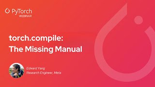 torch.compile: The Missing Manual