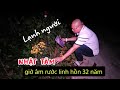 Lạnh người Nhật Tâm giờ âm rước linh hồn 32 năm mất vì lời thề