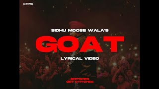 GOAT (Lyrical Video) - Sidhu Moose Wala | Snitches Get Stitches