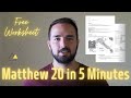 Matthew 20 Summary in 5 Minutes - Quick Bible Study