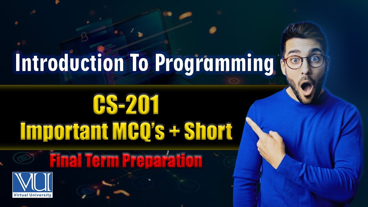 Cs201 Final Term Preparation Cs201 Important Mcq And Short Questions