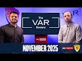 The VAR Review with Willie Collum and Gordon Duncan | October & November 2025