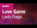 Karaoke Love Game - Lady Gaga *