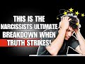 🔴 This Is the Narcissists Ultimate Breakdown When Truth Strikes❗😩🤯 | NPD | NARCISSIST | KARMA |