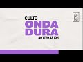 Culto Onda Dura | 22-09 | 10h