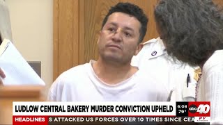 Ludlow Central Bakery Murder Conviction Upheld