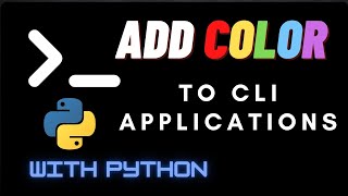 Add Color to your Python CLI Terminal Applications
