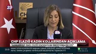 CHP ELAZIĞ KADIN KOLLARINDAN AÇIKLAMA