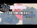 How To Make Custom Baby 👶🏽 Onesies