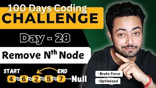 Remove Nth Node From End of The Linked List | [Brute Force & Optimized]