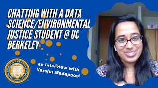 Environmental Justice/Data Science: What is Varsha up to at UC Berkeley?