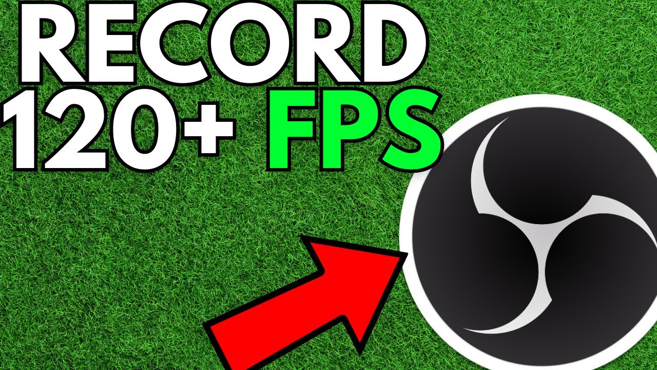 How To Record In 120 Fps On Obs Studio Full Guide Youtube