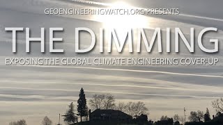 The Dimming ( Geoengineering Watch )
