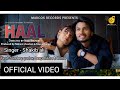 Haal | Official Video | Sakib Ali Bharti  | Sandeep Baghel | Roma  | Deepshikha | Marcos Records.